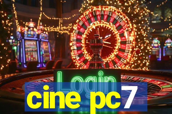 cine pc7